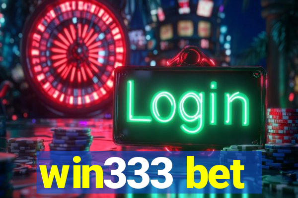 win333 bet